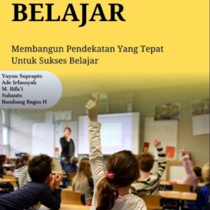 Gaya Belajar Membangun Pendekatan Yang Tepat Untuk Sukses Belajar