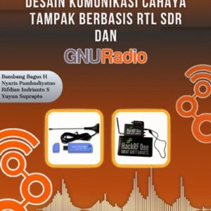 Desain Komunikasi Cahaya Tampak Berbasis RTL SDR dan GNU Radio