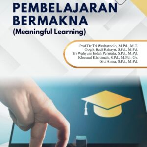 Pembelajaran Bermakna (Meaningful Learning)