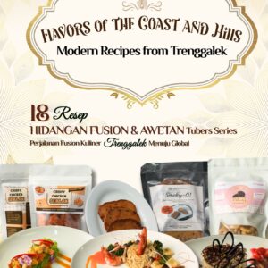 Flavors of the Coast and Hills Modern Recipes from Trenggalek
