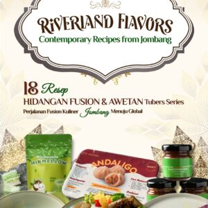 Riveriand Flavors Contemporary Recipes from Jombang